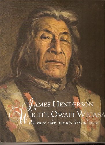 James Henderson: Wicite Owapi Wicasa, 'the man who paints the old men'