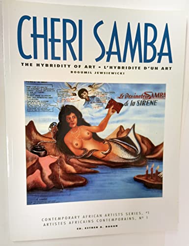 Stock image for CHERI SAMBA: The Hybridity of Art (Contemporary African Artists Series) (English and French Edition) for sale by 2nd Act Books