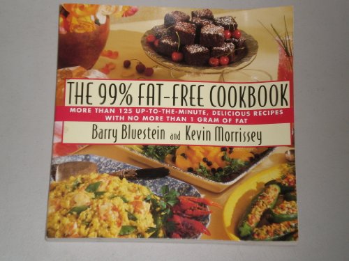 Beispielbild fr The 99% Fat-Free Cookbook zum Verkauf von Faith In Print