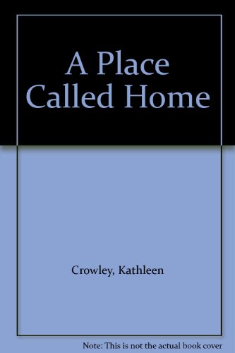 Stock image for A Place Called Home for sale by Better World Books: West