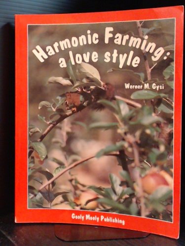 Stock image for Harmonic Farming: a love style for sale by ThriftBooks-Atlanta