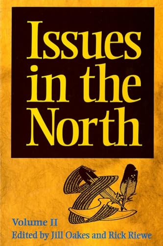 Stock image for Issues in the North (Occasional Publication 41) for sale by Zubal-Books, Since 1961