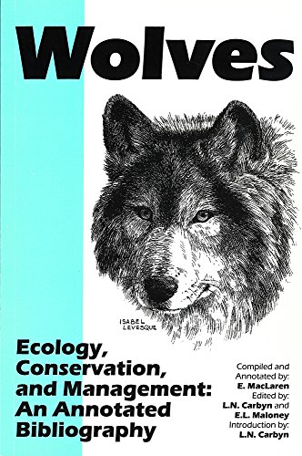 Wolves Ecology, Conservation and Management : An Annotated Bibliography