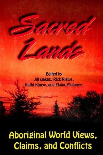 9781896445076: Sacred Lands: Aboriginal World Views, Claims, and Conflicts