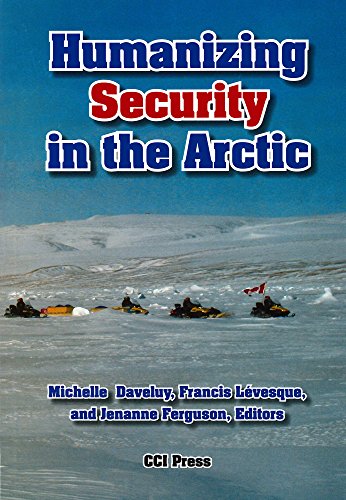 Beispielbild fr Humanizing Security in the Arctic zum Verkauf von Edmonton Book Store