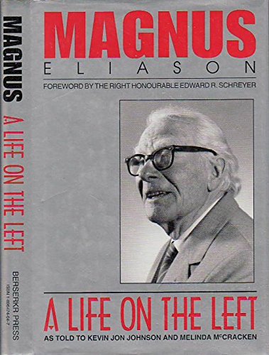 Beispielbild fr Magnus Eliason; A Life on the Left zum Verkauf von Spafford Books (ABAC / ILAB)