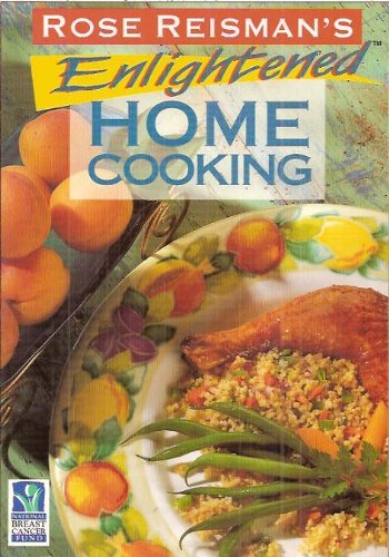 Stock image for Rose Reisman's Enlightened Home Cooking for sale by Better World Books: West