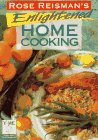 Beispielbild fr Rose Reisman's Enlighted Home Cooking zum Verkauf von Better World Books