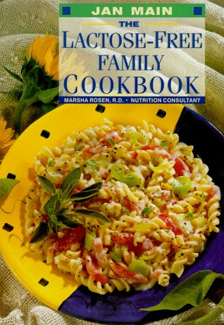 Beispielbild fr The Lactose-Free Family Cookbook zum Verkauf von Wonder Book