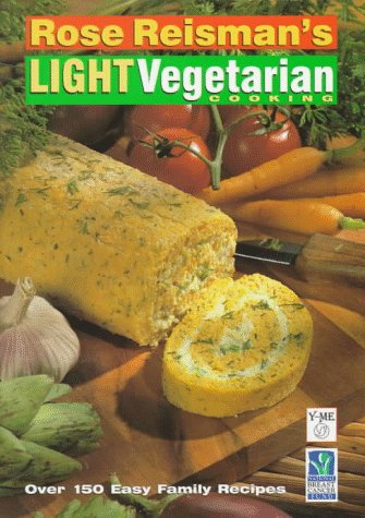 Imagen de archivo de Rose Reisman's Light Vegetarian Cooking a la venta por SecondSale