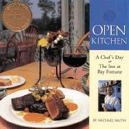 Stock image for Open Kitchen : A Chef's Day at the Inn at Bay Fortune for sale by Better World Books: West