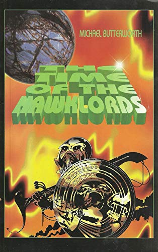 9781896522050: The Time of the Hawklords: 1976 Sci-Fi Novel, Prequel to Queens of Deliria