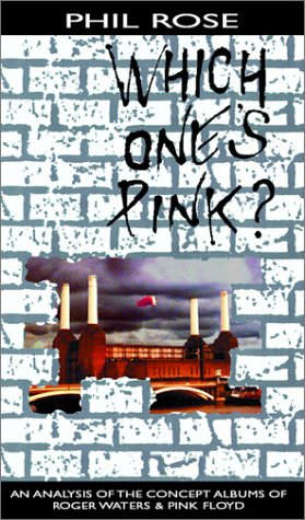 Beispielbild fr Which One's Pink?: An Analysis of the Concept Albums of Roger Waters & Pink Floyd: An Analysis of the Concept Albums of Roger Waters and "Pink Floyd" zum Verkauf von WorldofBooks