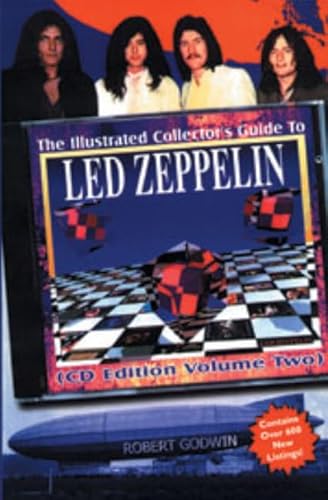 Beispielbild fr The Illustrated Collector's Guide to Led Zeppelin: Volume 2 CD Edition zum Verkauf von Wonder Book