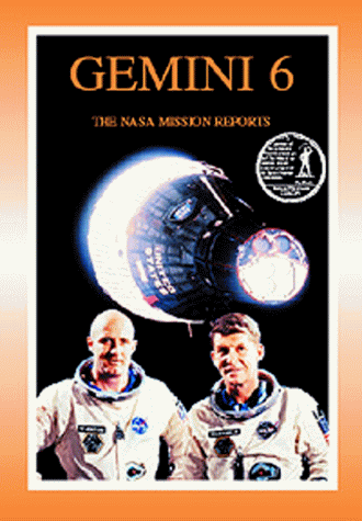 9781896522616: Gemini 6: The NASA Mission Reports: Apogee Books Space Series 8