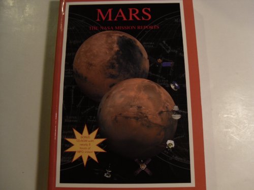 9781896522623: Mars: The NASA Mission Reports: Apogee Books Space Series 10 (Includes CDROM: Mars Movies and Images)