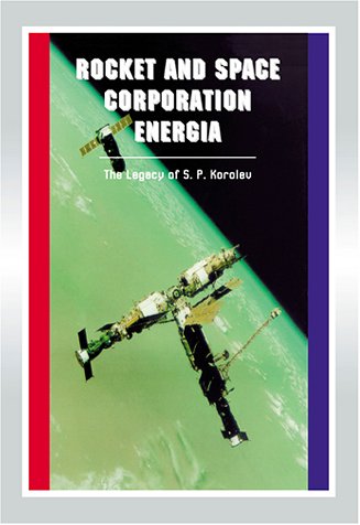 Stock image for Rocket and Space Corporation Energia: Apogee Books Space Series 17 for sale by ThriftBooks-Atlanta