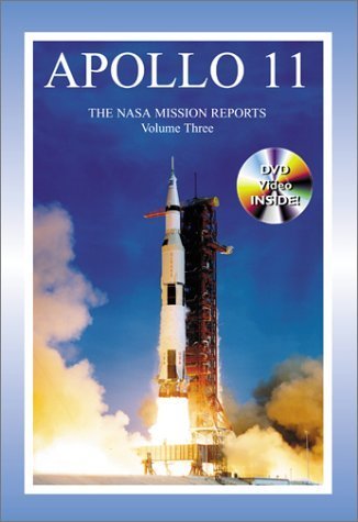 9781896522852: Apollo 11: The NASA Mission Reports Vol 3: Apogee Books Space Series 22