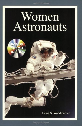 Imagen de archivo de Women Astronauts [With CDROM] a la venta por ThriftBooks-Dallas