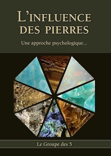 Beispielbild fr L'Influence des Pierres - Une approche psychologique. zum Verkauf von Gallix