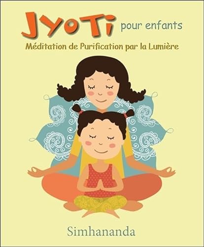 Beispielbild fr Jyoti pour enfants - Mditation de Purification par la Lumire - Livre + CD zum Verkauf von Gallix