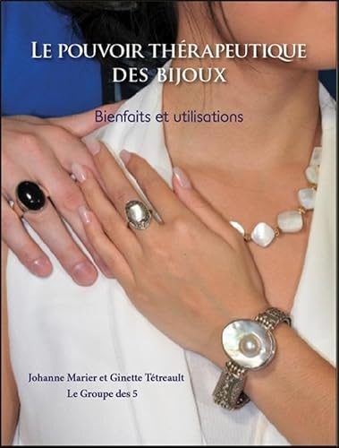 Beispielbild fr Le pouvoir thrapeutique des bijoux - Bienfaits et utilisations zum Verkauf von Gallix