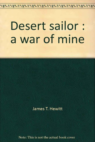 9781896551173: Desert sailor : a war of mine by James T. Hewitt
