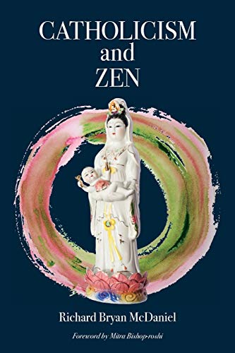Imagen de archivo de Catholicism and Zen a la venta por Zoom Books Company