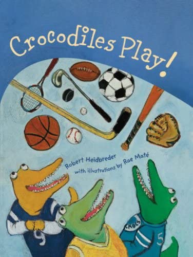 9781896580890: Crocodiles Play!: 0 (Crocs in a Box)