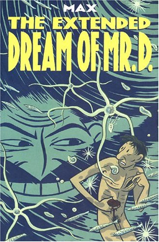 Beispielbild fr The Extended Dream of Mr. D. zum Verkauf von Adventures Underground
