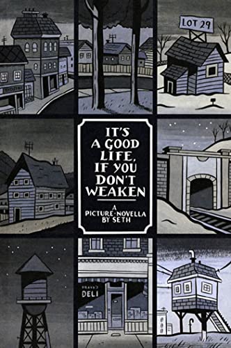 9781896597706: It's a Good Life, If You Don't Weaken: A Picture Novella (Palookaville, 4-9)