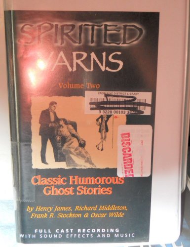 Spirited Yarns: Classic Humorous Ghost Stories (Spirited Yarns , Vol 2) (9781896617015) by James, Henry; Middleton, Richard; Stockton, Frank Richard; Wilde, Oscar