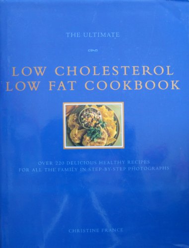 9781896639321: Ultimate Low Cholesterol Low Fat Cookbook