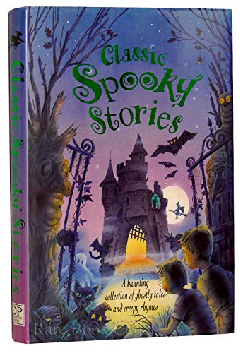 Imagen de archivo de Classic Spooky Stories : A Creepy Collection of Spooky Tales a la venta por -OnTimeBooks-