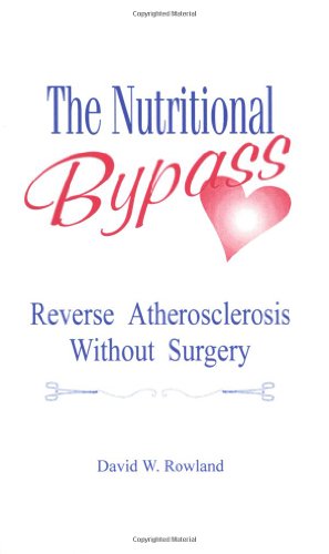 9781896651026: The Nutritional Bypass : Reverse Atherosclerosis Without Surgery