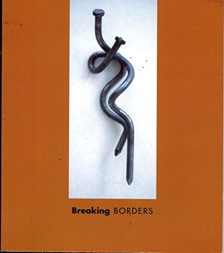 Breaking Borders. (9781896699035) by Bennett, Gordon; Madill, Shirley