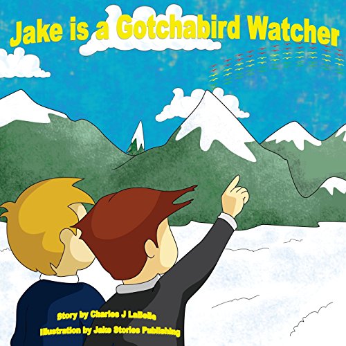 Stock image for Jake is a Gotchabird Watcher (Jake Stories) for sale by Lucky's Textbooks