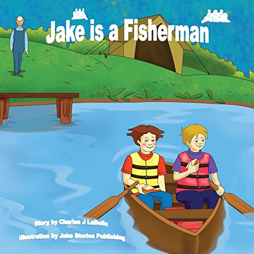 Stock image for Jake is a Fisherman (Jake Stories) for sale by Lucky's Textbooks