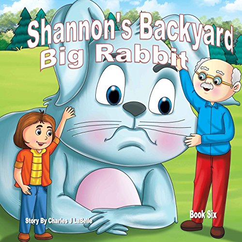 Stock image for Shannon's Backyard Big Rabbit Book Six for sale by Lucky's Textbooks