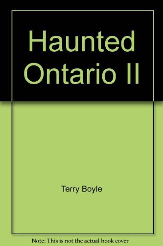 Stock image for Haunted Ontario II for sale by Books End Bookshop