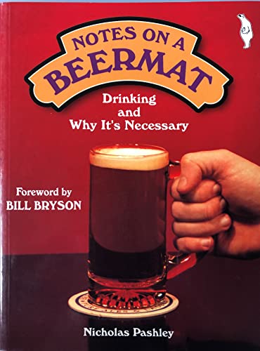 Stock image for Notes on a Beermat: Drinking and Why It's Necessary for sale by GF Books, Inc.