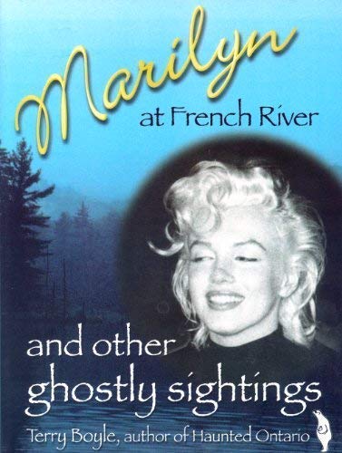 Stock image for Marilyn at French River and Other Ghostly Sightings for sale by B-Line Books