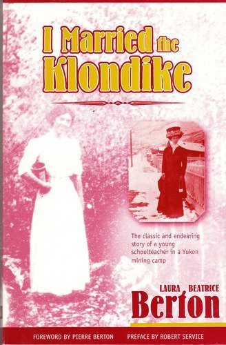 Stock image for I Married the Klondike for sale by Wonder Book