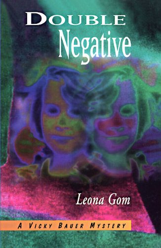 Double Negative : A Vicky Bauer Mystery - Leona Gom