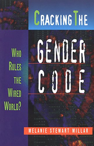 Stock image for Cracking the Gender Code: Who Rules the Wired World (Women's Issues Publishing Program) for sale by Phatpocket Limited
