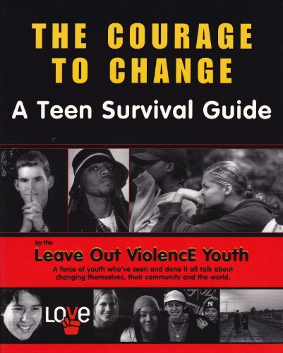 9781896764412: The Courage to Change: A Teen Survival Guide
