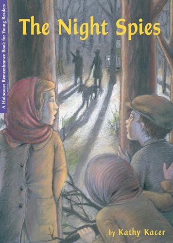 Stock image for The Night Spies (The Holocaust Remembrance Series for Young Readers, 4) for sale by Gulf Coast Books