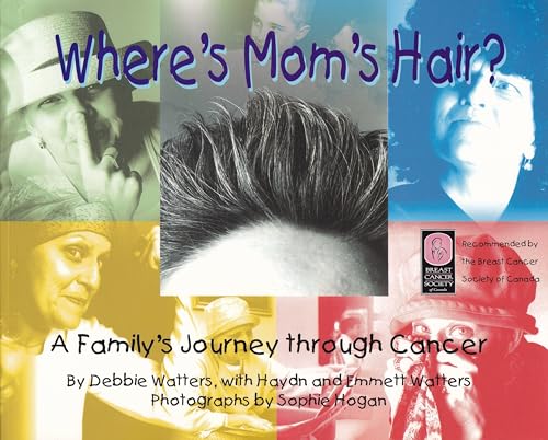 Beispielbild fr Where's Mom's Hair? : A Family's Journey Through Cancer zum Verkauf von Better World Books