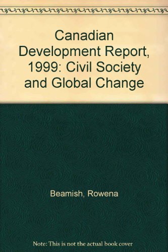 Beispielbild fr Canadian Development Report, 1999: Civil Society and Global Change zum Verkauf von Buchpark