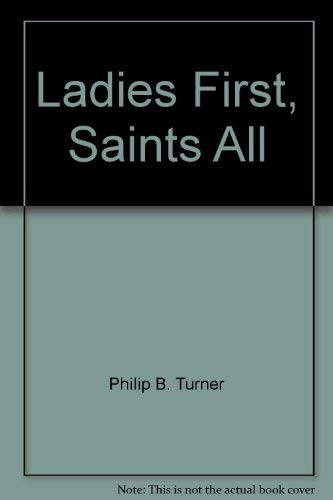 Stock image for Ladies First, Saints All for sale by UHR Books